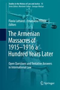 Armenian Massacres of 1915-1916 a Hundred Years Later
