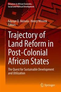 Trajectory of Land Reform in Post-Colonial African States