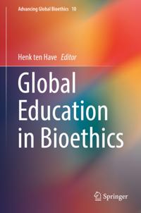Advancing Global Bioethics