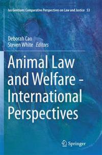 Animal Law and Welfare - International Perspectives