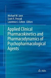 Applied Clinical Pharmacokinetics and Pharmacodynamics of Psychopharmacological Agents