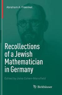 Recollections of a Jewish Mathematician in Germany
