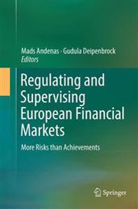 Regulating and Supervising European Financial Markets