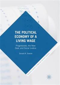 The Political Economy of a Living Wage