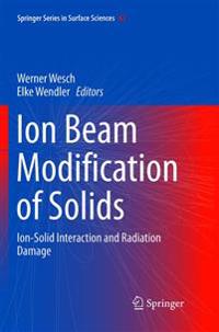 Ion Beam Modification of Solids