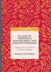 Talking to Terrorists, Non-Violence, and Counter-Terrorism