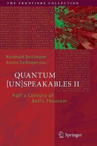 Quantum [Un]Speakables II