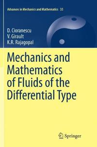 Mechanics and Mathematics of Fluids of the Differential Type