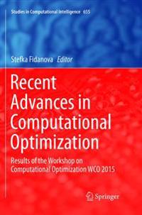 Recent Advances in Computational Optimization