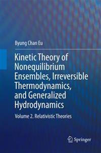Kinetic Theory of Nonequilibrium Ensembles, Irreversible Thermodynamics, and Generalized Hydrodynamics