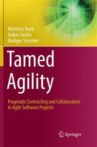 Tamed Agility