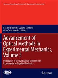 Advancement of Optical Methods in Experimental Mechanics, Volume 3