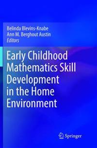 Early Childhood Mathematics Skill Development in the Home Environment
