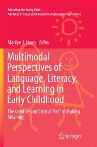 Multimodal Perspectives of Language, Literacy, and Learning in Early Childhood
