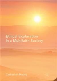 Ethical Exploration in a Multifaith Society