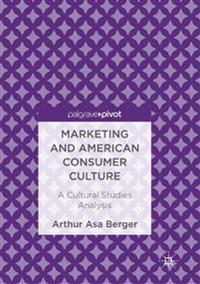 Marketing and American Consumer Culture