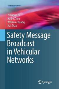 Safety Message Broadcast in Vehicular Networks