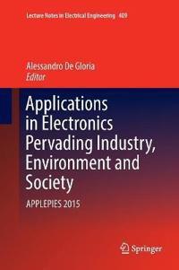 Applications in Electronics Pervading Industry, Environment and Society