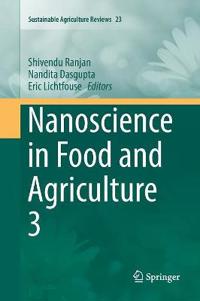 Nanoscience in Food and Agriculture 3