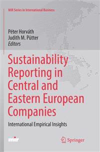 Sustainability Reporting in Central and Eastern European Companies