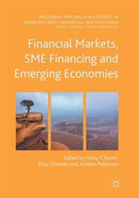 Financial Markets, SME Financing and Emerging Economies