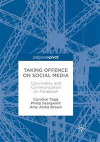 Taking Offence on Social Media