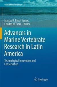 Advances in Marine Vertebrate Research in Latin America