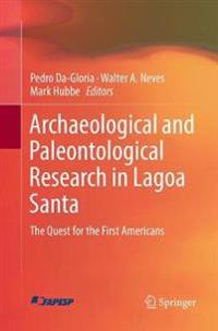Archaeological and Paleontological Research in Lagoa Santa