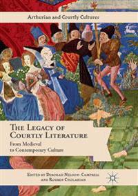 The Legacy of Courtly Literature