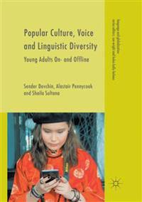 Popular Culture, Voice and Linguistic Diversity