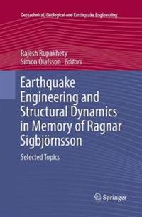 Earthquake Engineering and Structural Dynamics in Memory of Ragnar Sigbjörnsson