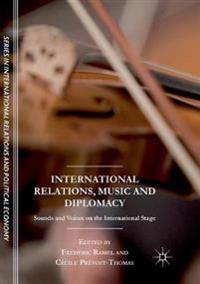 International Relations, Music and Diplomacy