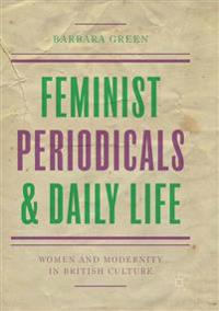 Feminist Periodicals and Daily Life