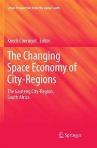The Changing Space Economy of City-Regions