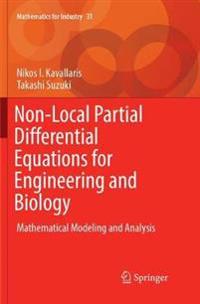 Non-Local Partial Differential Equations for Engineering and Biology