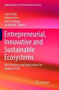 Entrepreneurial, Innovative and Sustainable Ecosystems