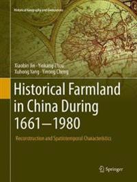 Historical Farmland in China During 1661-1980