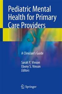 Pediatric Mental Health for Primary Care Providers