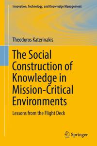 Social Construction of Knowledge in Mission-Critical Environments