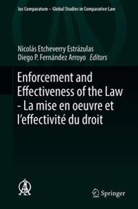 Enforcement and Effectiveness of the Law - La mise en oeuvre et l’effectivité du droit