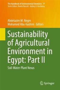 Sustainability of Agricultural Environment in Egypt: Part II
