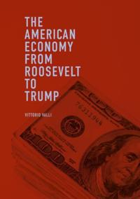 American Economy from Roosevelt to Trump