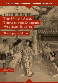 Use of Asian Theatre for Modern Western Theatre