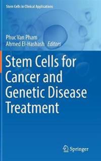 Stem Cells for Cancer and Genetic Disease Treatment