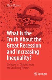 What Is the Truth About the Great Recession and Increasing Inequality?