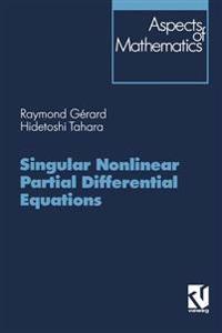 Singular Nonlinear Partial Differential Equations