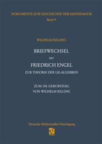Briefwechsel mit Friedrich Engel zur Theorie der Lie-Algebren