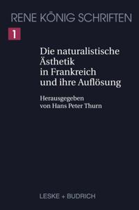 Die naturalistische Ästhetik in Frankreich und ihre Auflösung