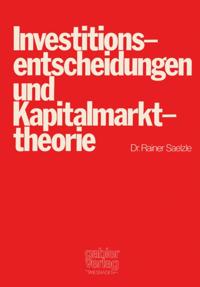 Investitionsentscheidungen und Kapitalmarkttheorie