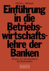 Einführung in die Betriebswirtschaftslehre der Banken